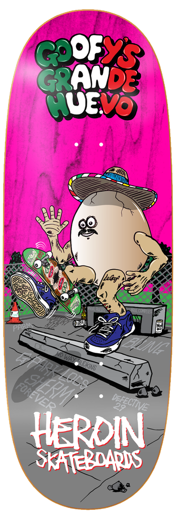 HEROIN GOOFY'S GRANDE HUEVO SHAPED DECK 10.75