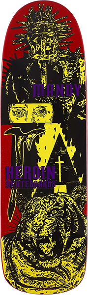 Heroin Mandy X Hirotton Deck 9.4X32