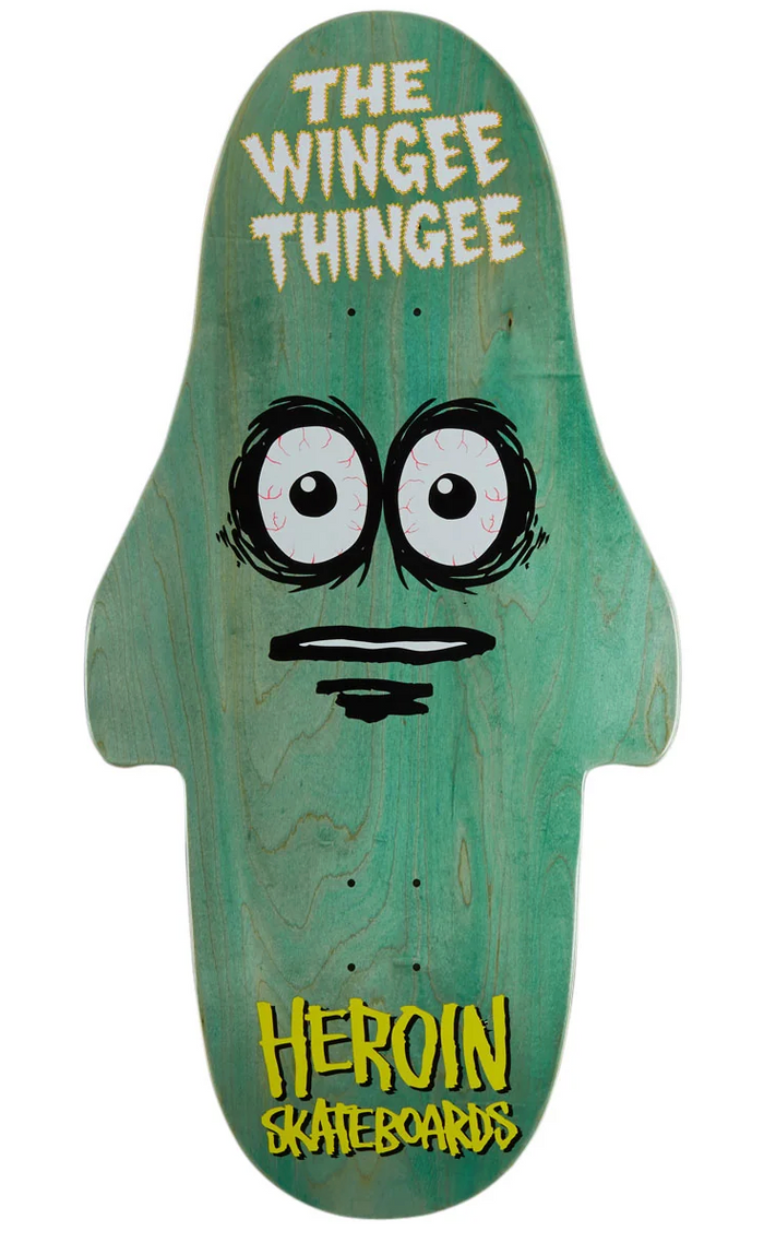 HEROIN WINGEE THINGEE DECK