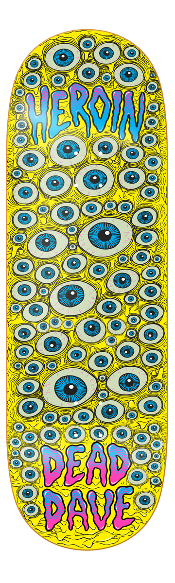 Heroin Dead Dave Eyes Deck 10.0