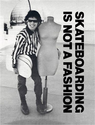 Skateboarding Is Not A Fashion:  The Illustrated History Of Skateboard Apparel Hardcover Book